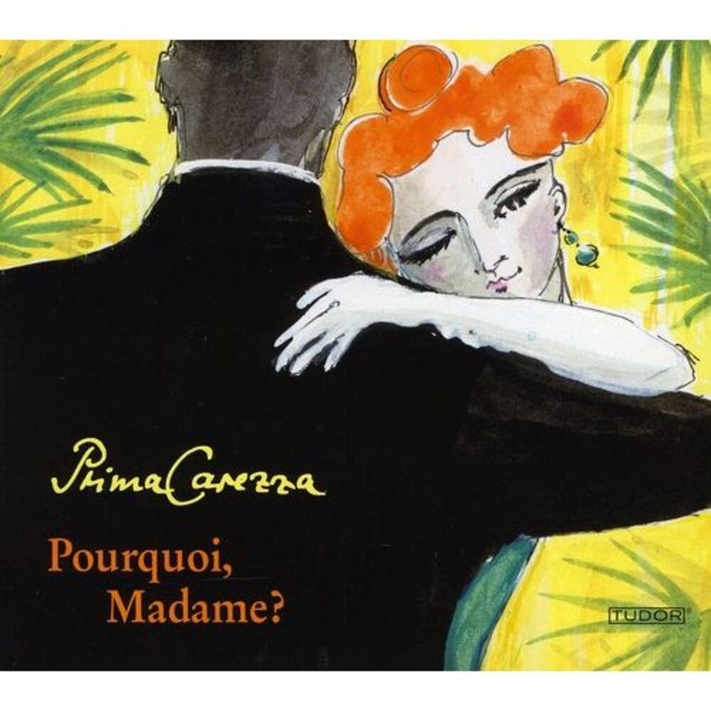 Prima Carezza - Pourquoi Madame  CD